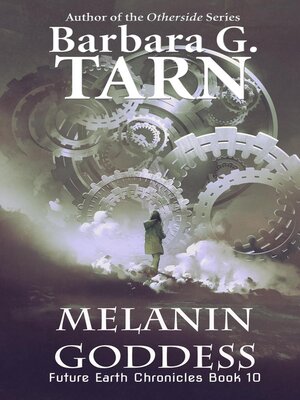 cover image of Melanin Goddess (Future Earth Chronicles Book 10)